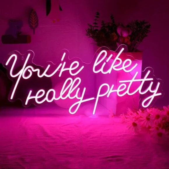 You're Like Really Pretty Neon Pink Party/Dorm/Wedding/Bday/Graduation Decor - Picture 4 of 10